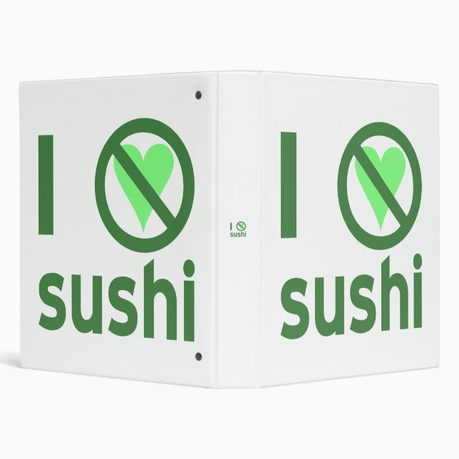 I Hate Sushi No Love  Binder (Background)