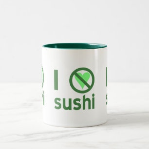 I Hate Sushi No Love Two-Tone Coffee Mug