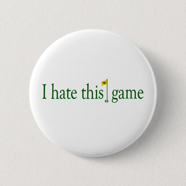 I Hate This Game Golf 2 Inch Round Button (Front)