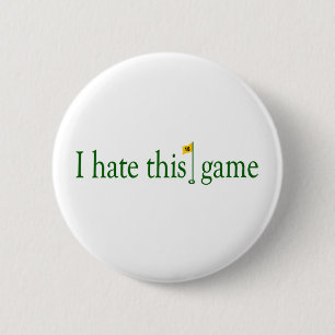I Hate This Game Golf 2 Inch Round Button