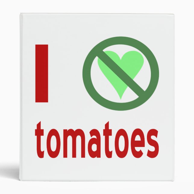 I Hate Tomatoes No Love Binder (Front)