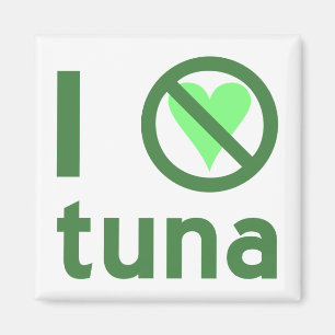 I Hate Tuna Magnet