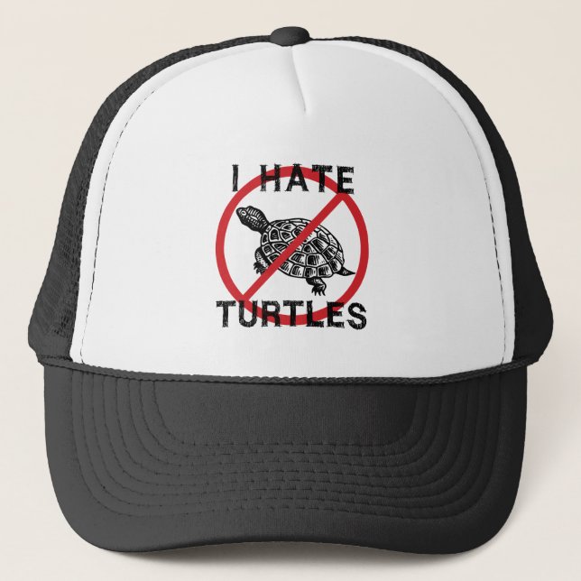 I Hate Turtles Trucker Hat (Front)