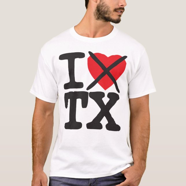 I Hate TX - Texas T-Shirt (Front)