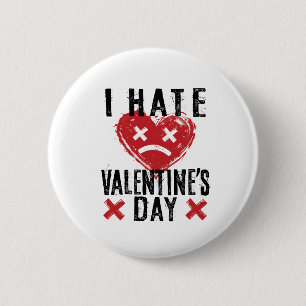 I Hate Valentine's Day 2 Inch Round Button