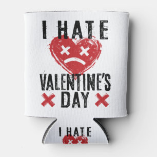 I Hate Valentine's Day Can Cooler
