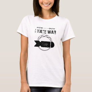 I HATE WAR T-Shirt