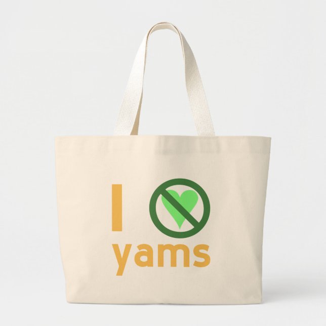I Hate Yams Large Tote Bag (Front)