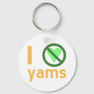 I Hate Yams No Love Keychain