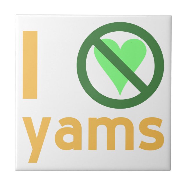 I Hate Yams No Love Tile (Front)