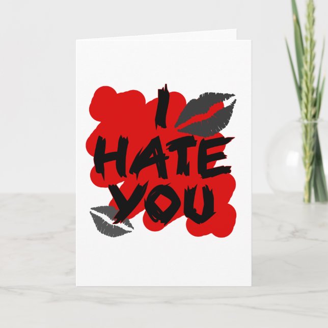 I hate you holiday card (Front)