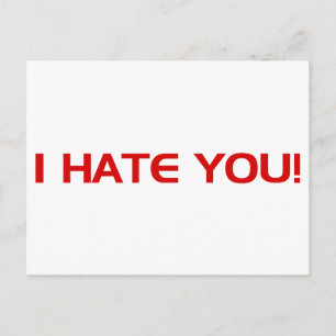 I HATE You Postcard