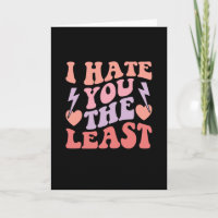 I Hate You The Least, Cute Retro Valentine's Card