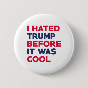 I Hated Trump 2 Inch Round Button