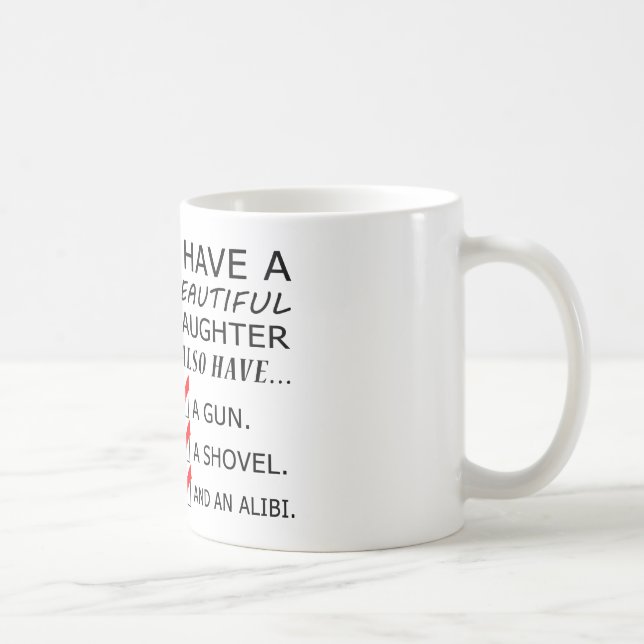 I Have a Beautiful Daughter Father's Day Mug (Right)