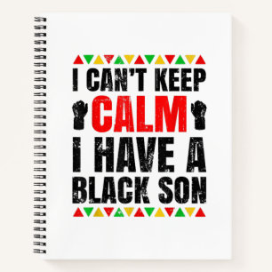 I Have A Black Son Gift For Black Mom Dad Notebook