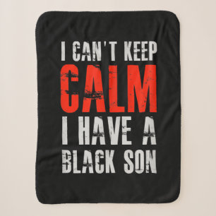 I Have A Black Son Gift For Frican Mom Dad (10).pn Sherpa Blanket