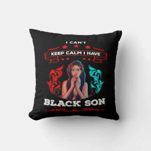 I Have A Black Son Gift For Frican Mom Dad (3) Throw Pillow