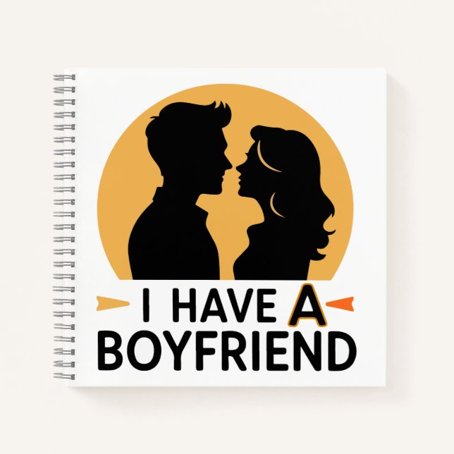 I have a boyfriend notebook (Front)
