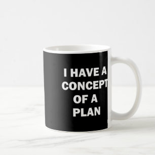 I Have A Concept Plan Kamala Trump Debate Coffee Mug