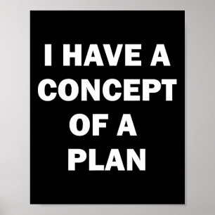 I Have A Concept Plan Kamala Trump Debate  Poster