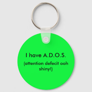 I have A.D.O.S. Keychain