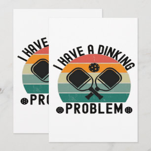 I Have A Dinking Problem Thank You Card
