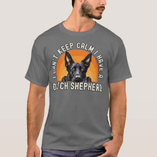 I Have A Dutch Shepherd T-Shirt