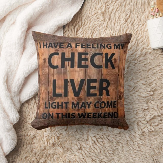 I Have a Feeling My Check Liver  Throw Pillow (Blanket)
