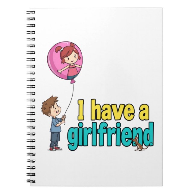 I have a girlfriend notebook (Front)