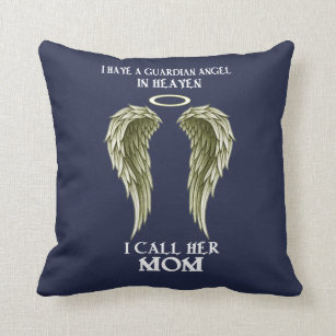 I have a Guardian Angel - I call her MOM Throw Pillow