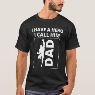 I Have A Hero I Call Him Dad Daughter & Son Kids T T-Shirt