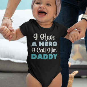 I Have A Hero I Call Him Daddy Baby Bodysuit