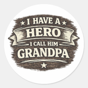 I Have a Hero I Call Him Grandpa – Vintage Design Classic Round Sticker