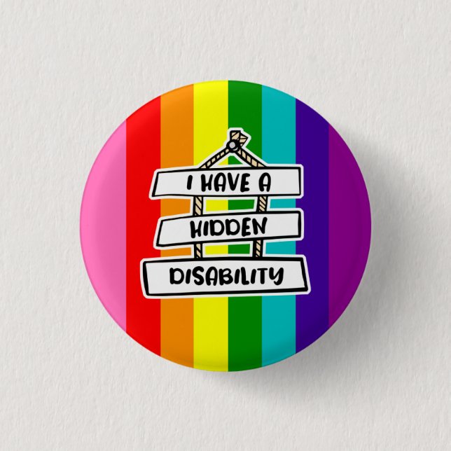 I Have A Hidden Disability Badge 1 Inch Round Button (Front)