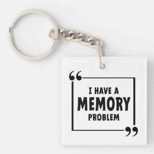 I have a memory problem. Alzheimer's disease, deme Keychain