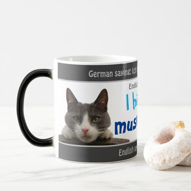 I have a musclecat - silly translated German! Magic Mug (With Donut)