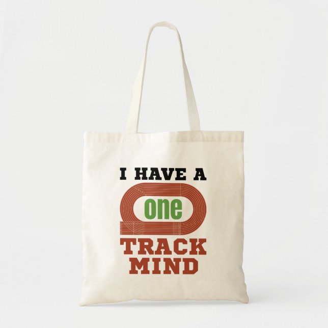 I Have a One Track Mind Funny Track and Field Tote Bag (Front)