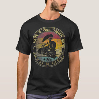 I Have A One Track Mind Train Retro Engine Model T-Shirt