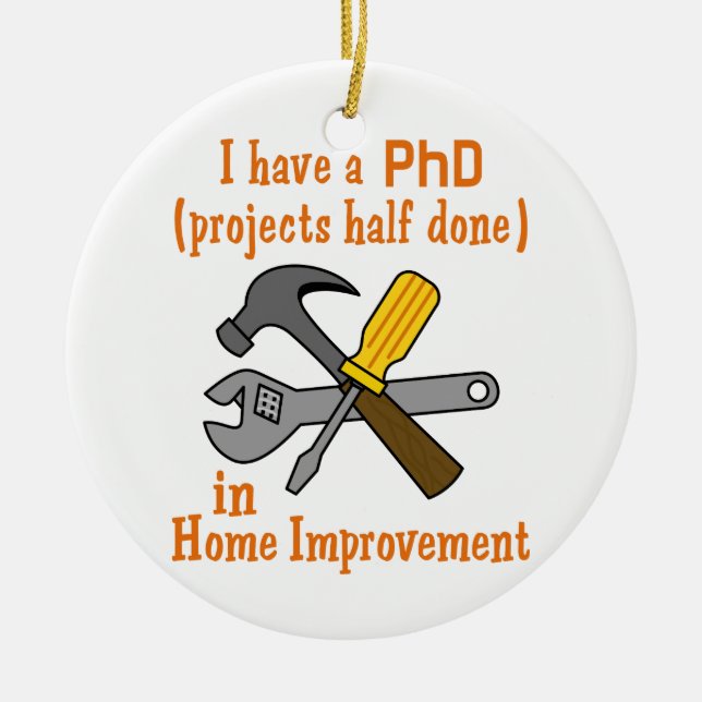 I Have a PHD Ceramic Ornament (Front)