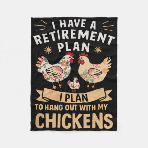 I Have A Plan For Retirement Chicken Farmer _1 Fleece Blanket