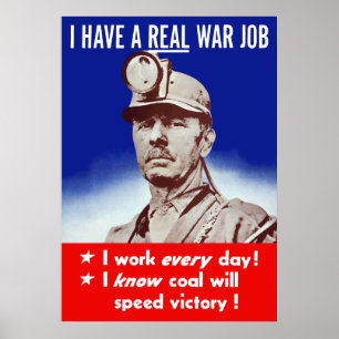 I Have A Real War Job -- WW2 Poster