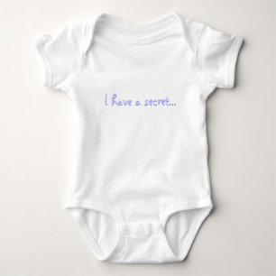 I have a secret... baby bodysuit