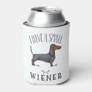 I have a small wiener can cooler