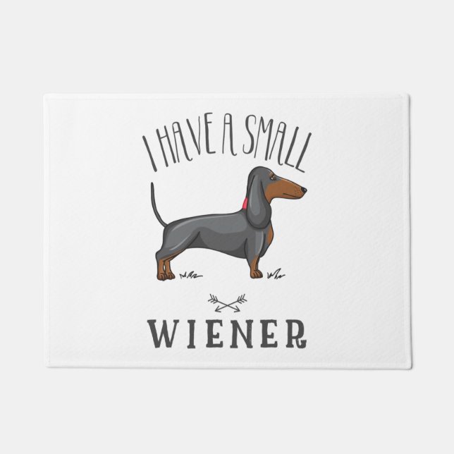 I have a small wiener doormat (Front)