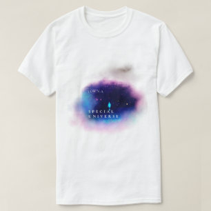 I Have A Special Universe T-Shirt