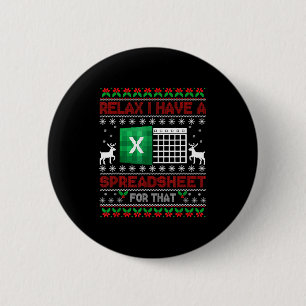 I Have A Spreadsheet For That Christmas Ugly Sweat 2 Inch Round Button
