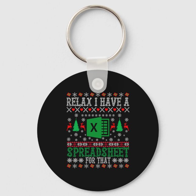 I Have A Spreadsheet For That Christmas Ugly Sweat Keychain (Front)