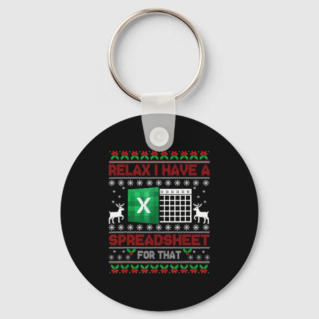 I Have A Spreadsheet For That Christmas Ugly Sweat Keychain (Front)