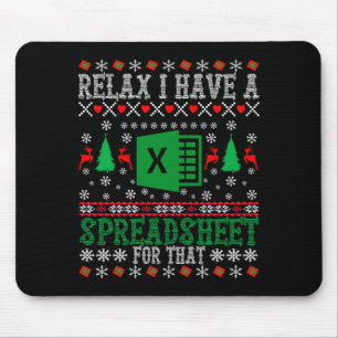 I Have A Spreadsheet For That Christmas Ugly Sweat Mouse Pad
